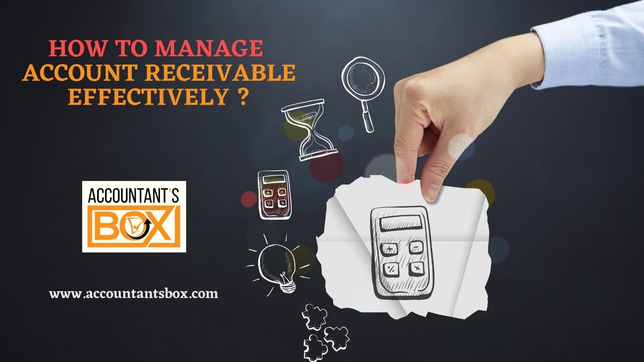 How To Manage Account Receivables Find Various Ways To Improve It
