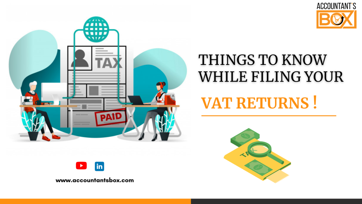 THINGS TO KNOW for VAT Return filing in uae UAE VAT Retuns